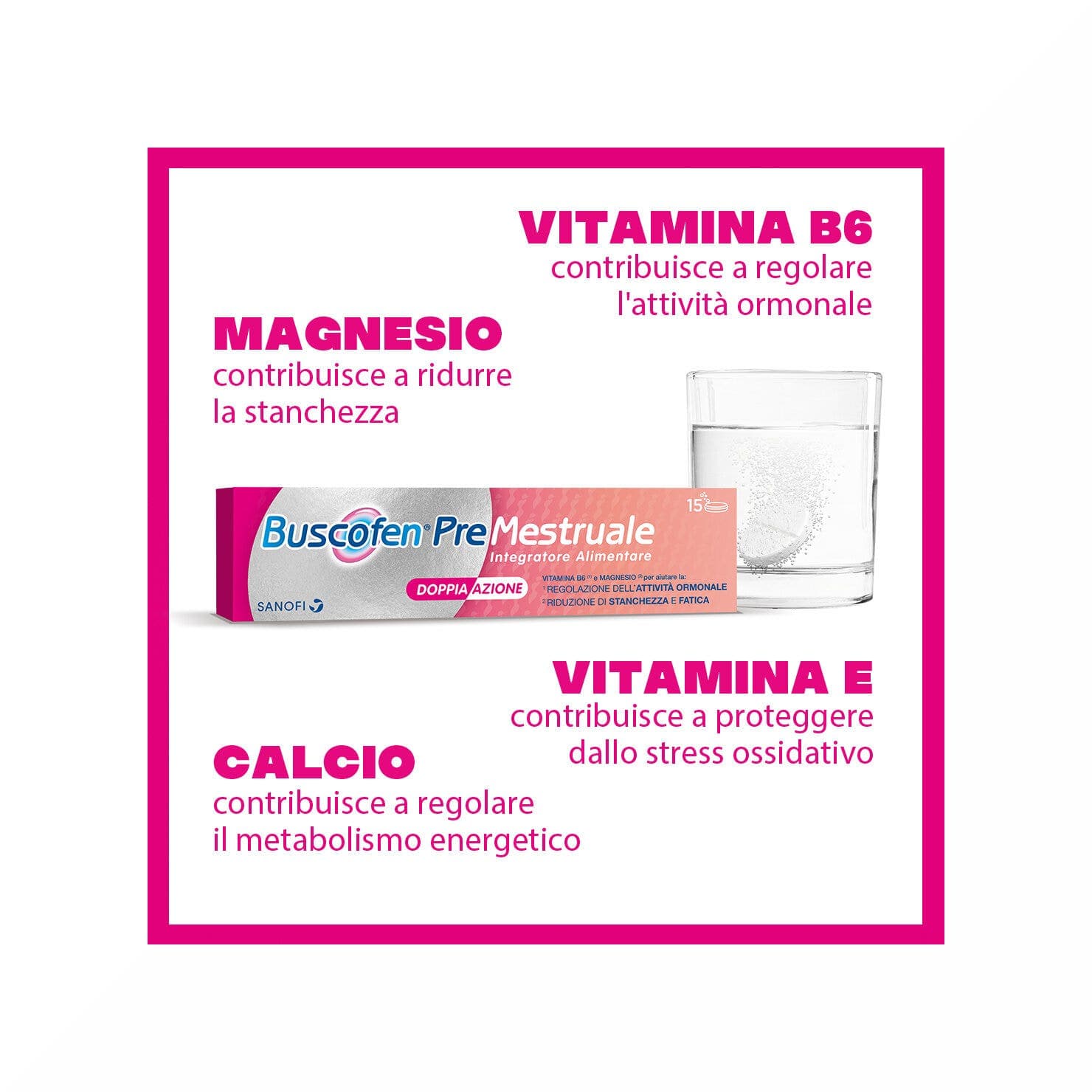 Magnesio 300 mg + Vitamina B6 – 15 comprimidos efervescentes | Buscofen Premestruale